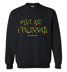 We Are Cincinnati - My DEIs - Unisex Crew