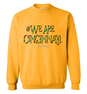 We Are Cincinnati - My DEIs - Unisex Crew