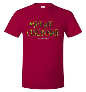 We Are Cincinnati - My DEIs - Unisex Tee