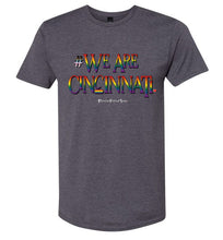 Load image into Gallery viewer, We Are Cincinnati - Pride Unisex Tee