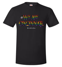 Load image into Gallery viewer, We Are Cincinnati - Pride Unisex Tee