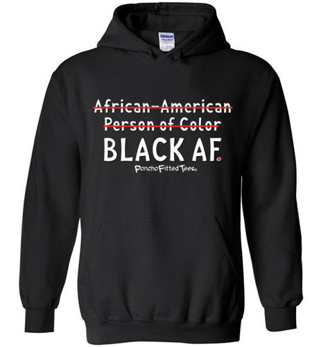 Black AF - Hoodie