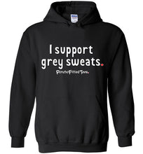 Load image into Gallery viewer, I Support Grey Sweats - Hoodie