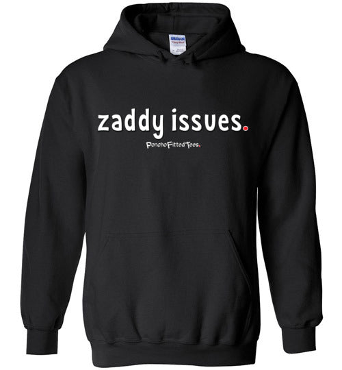 Zaddy Issues - Hoodie