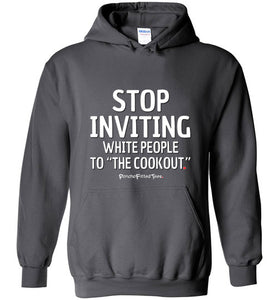 Stop Inviting! - Hoodie