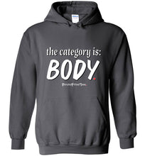 Load image into Gallery viewer, Category is Body - Hoodie