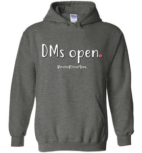 DMs Open - Hoodie