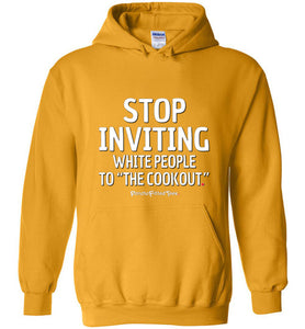 Stop Inviting! - Hoodie