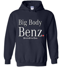 Load image into Gallery viewer, Big Body Benz - Hoodie