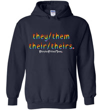 Load image into Gallery viewer, They/Them/Their/Theirs Pride - Hoodie