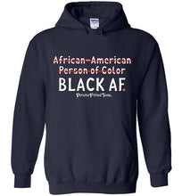 Load image into Gallery viewer, Black AF - Hoodie