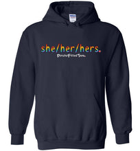 Load image into Gallery viewer, She/Her/Hers Pride - Hoodie