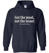 Load image into Gallery viewer, Get the Most - Hoodie