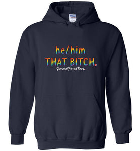 He/Him/That - Hoodie