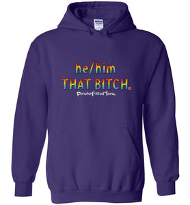 He/Him/That - Hoodie