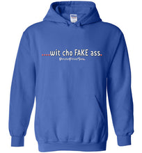 Load image into Gallery viewer, Wit Cho Fake Ass - Hoodie