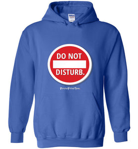 Do Not Disturb - Hoodie