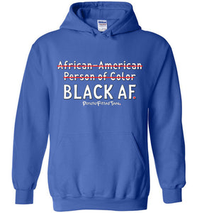 Black AF - Hoodie