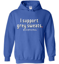 Load image into Gallery viewer, I Support Grey Sweats - Hoodie