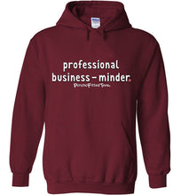 Load image into Gallery viewer, Professional Business-Minder - Hoodie