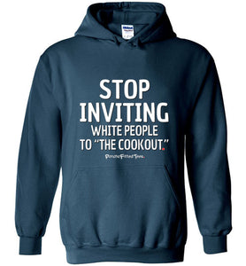 Stop Inviting! - Hoodie