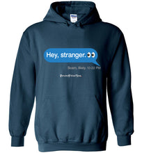 Load image into Gallery viewer, Hey, Stranger; Scam - Hoodie