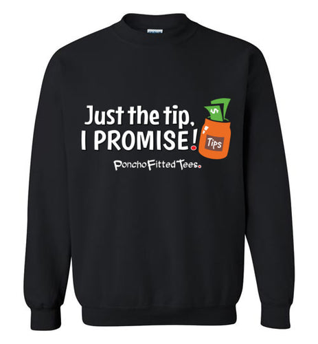 Just the Tip - Crewneck