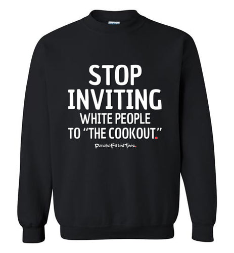 Stop Inviting! - Crewneck