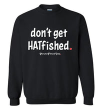 Load image into Gallery viewer, Hatfished - Crewneck