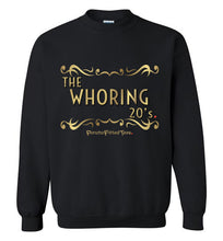 Load image into Gallery viewer, Whoring 20&#39;s - Unisex Crewneck