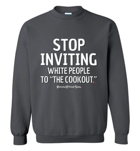 Stop Inviting! - Crewneck