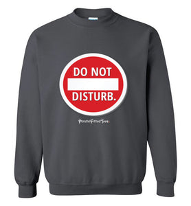 Do Not Disturb - Crewneck