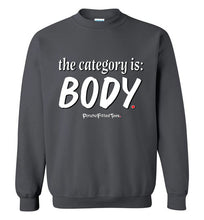 Load image into Gallery viewer, Category is Body - Crewneck