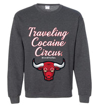 Load image into Gallery viewer, Traveling Cocaine Circus - Crewneck