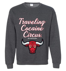 Traveling Cocaine Circus - Crewneck