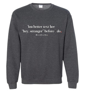 Better Text Her - Crewneck