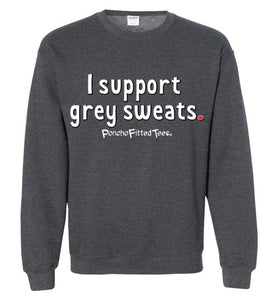 I Support Grey Sweats - Crewneck