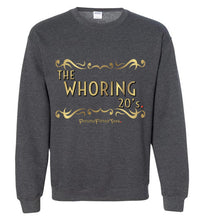 Load image into Gallery viewer, Whoring 20&#39;s - Unisex Crewneck