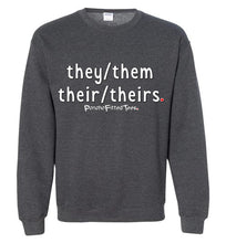 Load image into Gallery viewer, They/Them/Their/Theirs Plain - Crewneck