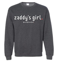 Load image into Gallery viewer, Zaddy&#39;s Girl - Crewneck