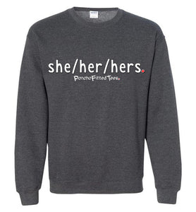 She/Her/Hers Plain - Crewneck