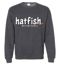 Load image into Gallery viewer, Hatfish - Crewneck