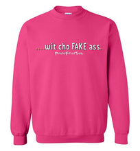 Load image into Gallery viewer, Wit Cho Fake Ass - Crewneck