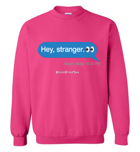 Hey, Stranger; Scam - Crewneck