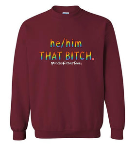 He/Him/That - Crewneck