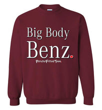 Load image into Gallery viewer, Big Body Benz - Crewneck