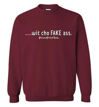 Load image into Gallery viewer, Wit Cho Fake Ass - Crewneck