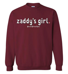 Zaddy's Girl - Crewneck