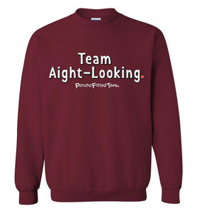 Team Aight-Looking - Crewneck