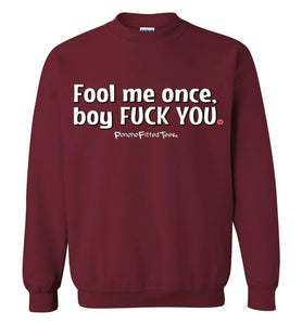 Fool Me Once - Crewneck